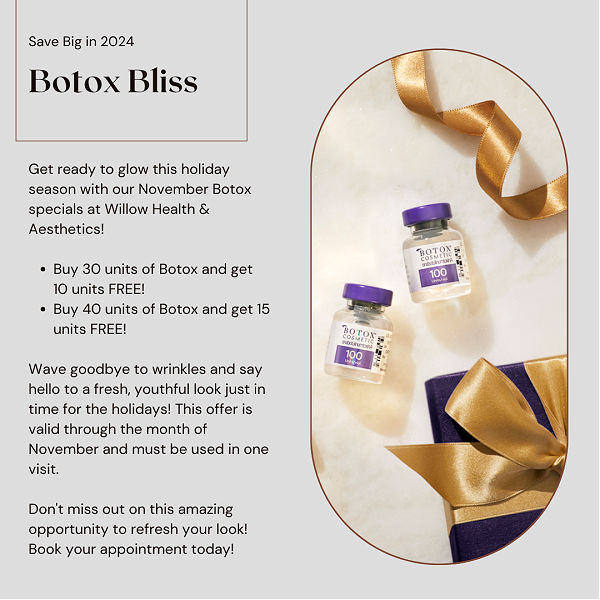 Botox Bliss Willow November Special 2024